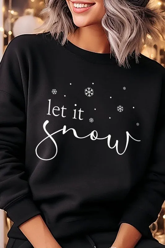 Let it Snow Graphic Fleece Sweatshirts