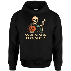 Wanna Bone? - Unisex Hoodie