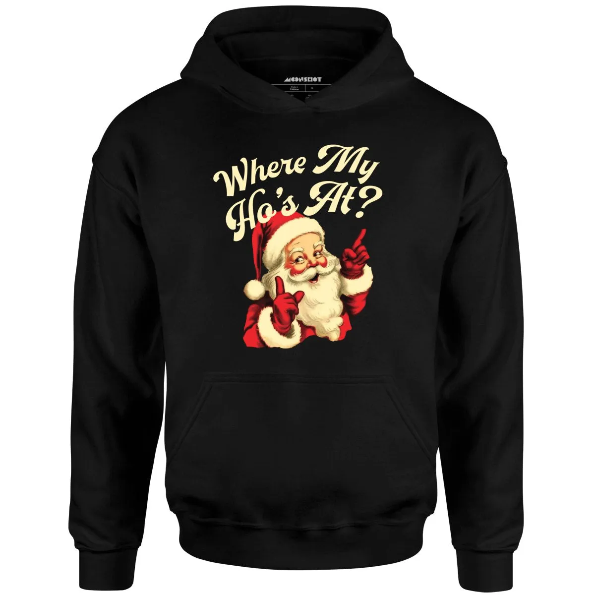 Where My Ho's At? - Unisex Hoodie