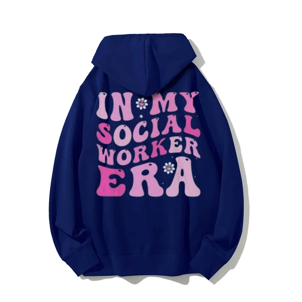 Women IN MY SOCIAL WORKER ERA Letter Graphic Hoodies