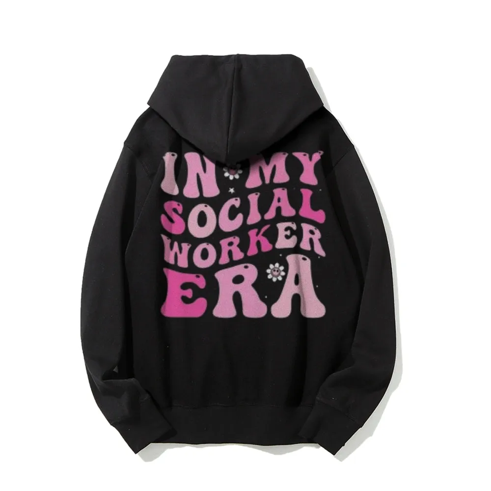 Women IN MY SOCIAL WORKER ERA Letter Graphic Hoodies